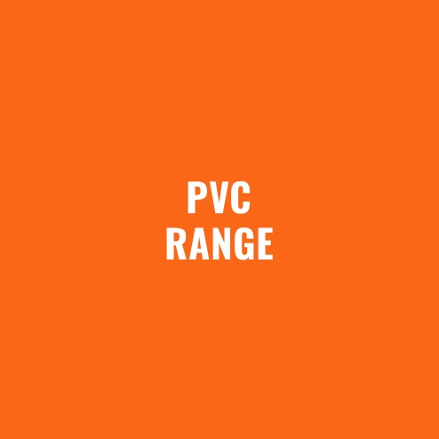 PVC RANGE